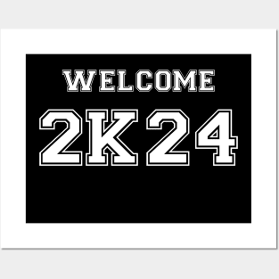 Welcome 2024. welcome 2k24.Happy New Year 2K24. Posters and Art